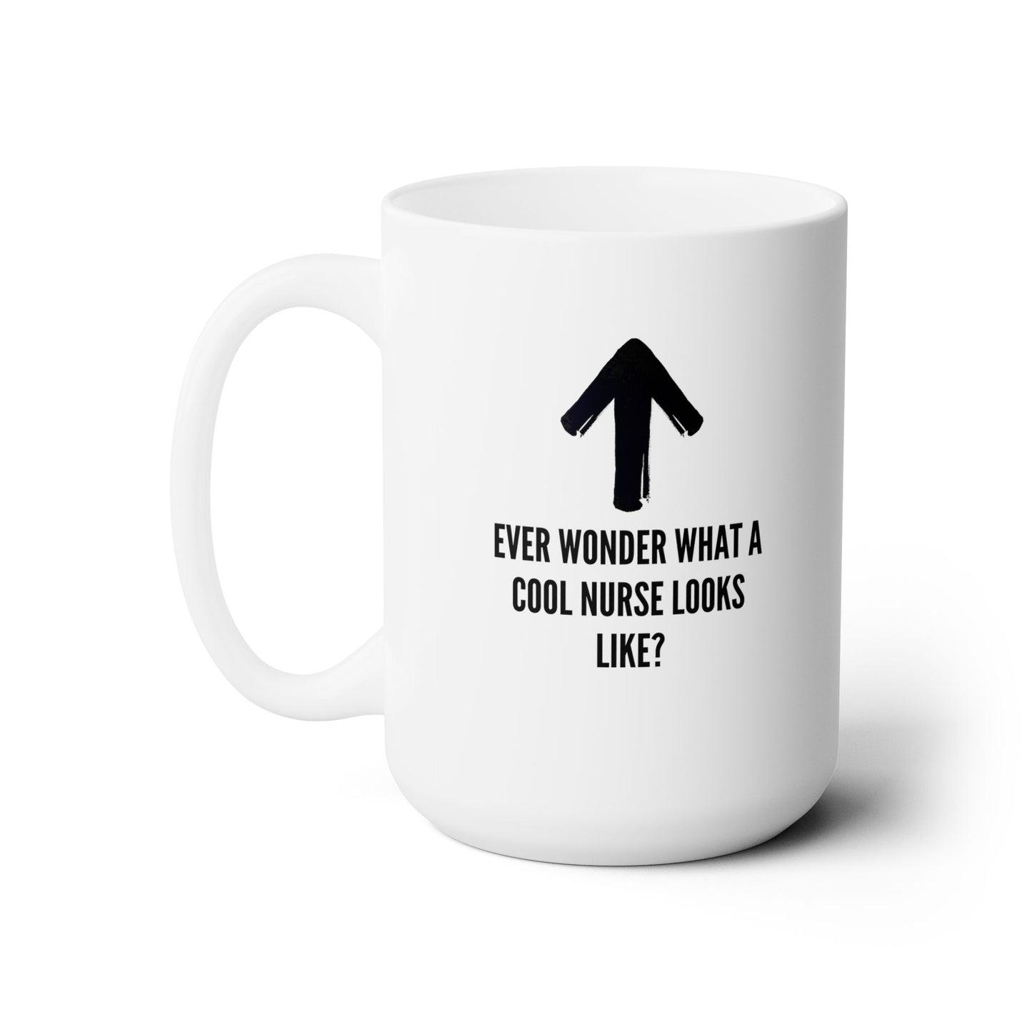 Seductive Allure: Cool Nurse Mug with Up Arrow - Elevate Your Sip with Nursing Charm, Ceramic Mug 15oz
