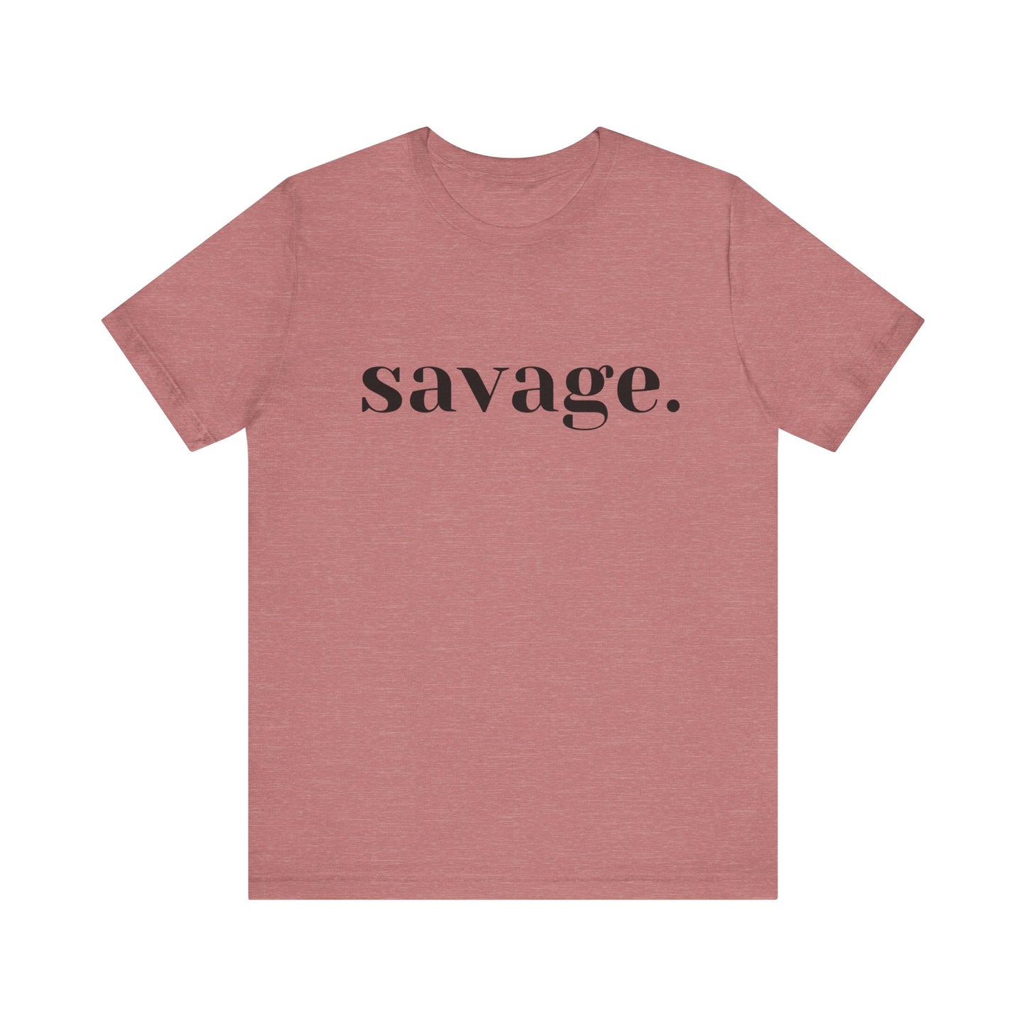 Embrace Your Inner Warrior: Unleash the Beast with Our "Savage" Tee!, Unisex Jersey Short Sleeve Tee