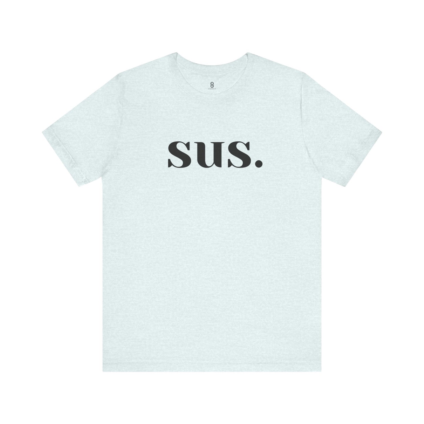Sus T-Shirt: Unleash Your Seductive Allure with a Tantalizing Tease!, Unisex Jersey Short Sleeve Tee