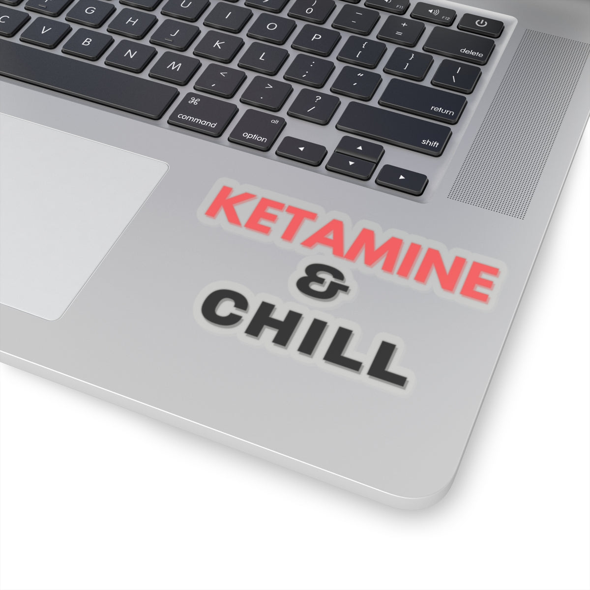 Ketamine and Chill Kiss Cut Sticker, Perfect Funny Medical Humor Decal for Doctors, Nurses, and Healthcare Heroes, Cute, Snarky Gift