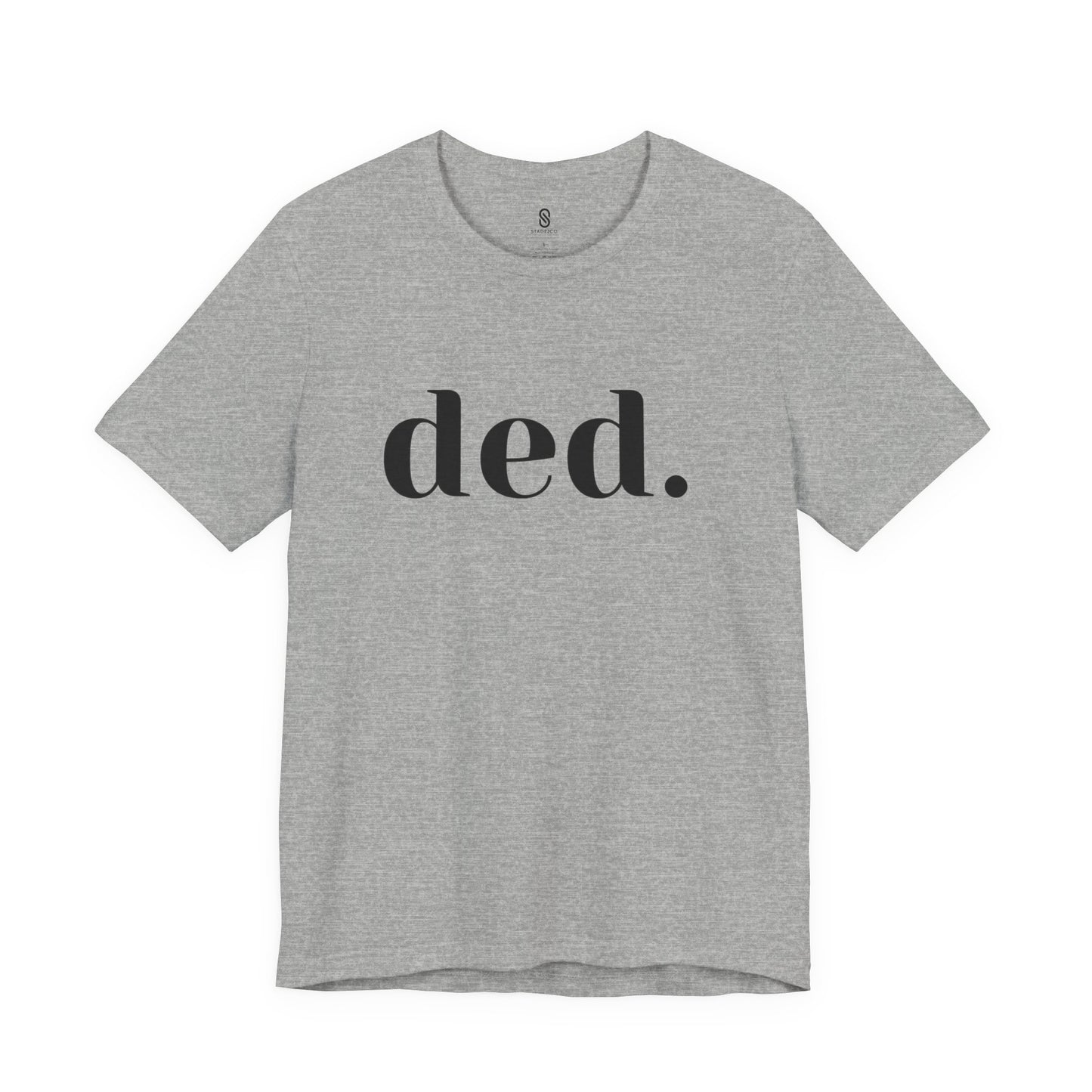 Unleash the Spice: 'Ded.' Soft Tee - Embrace the Savage Gen Z Vibe, Unisex Jersey Short Sleeve Tee