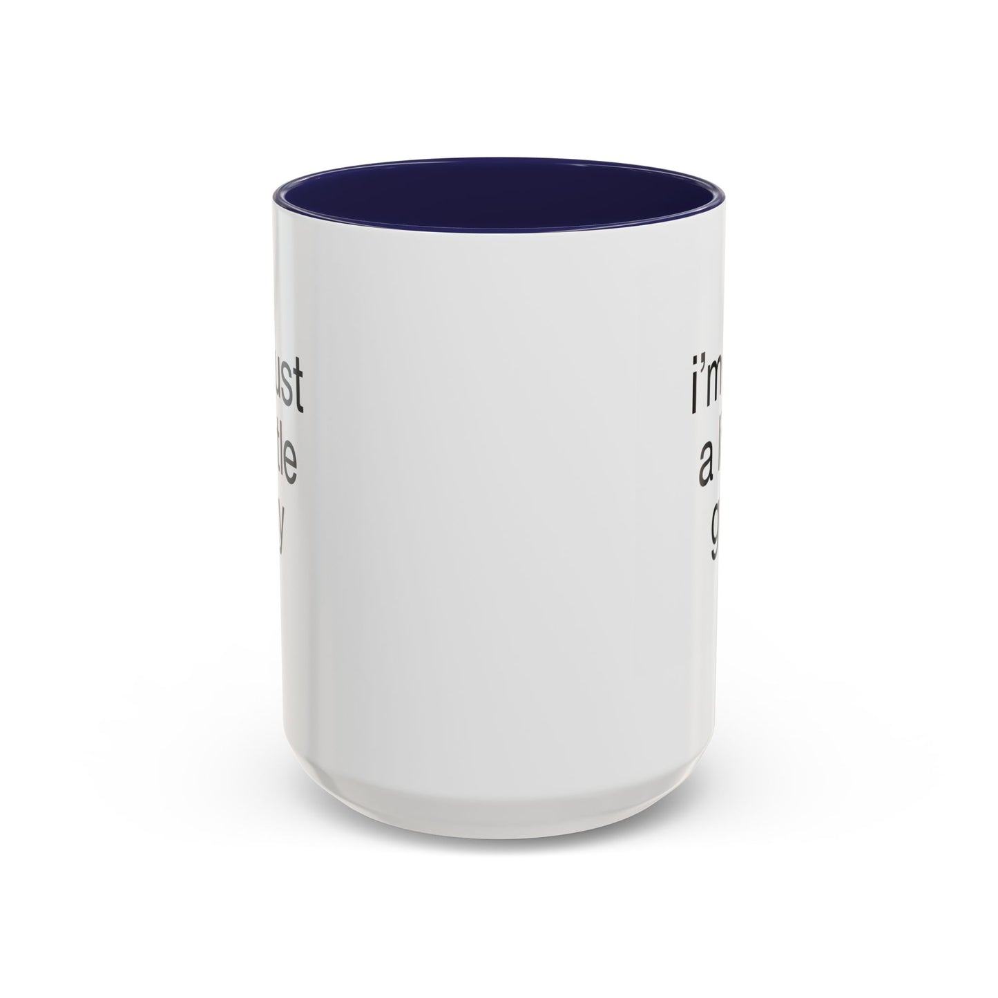 I'm just a little guy, Cute Coffee Mug, Perfect Gift for Friends, Office Humor, Funny Mug, Funny Sister Gift, Tea Lover's Cup