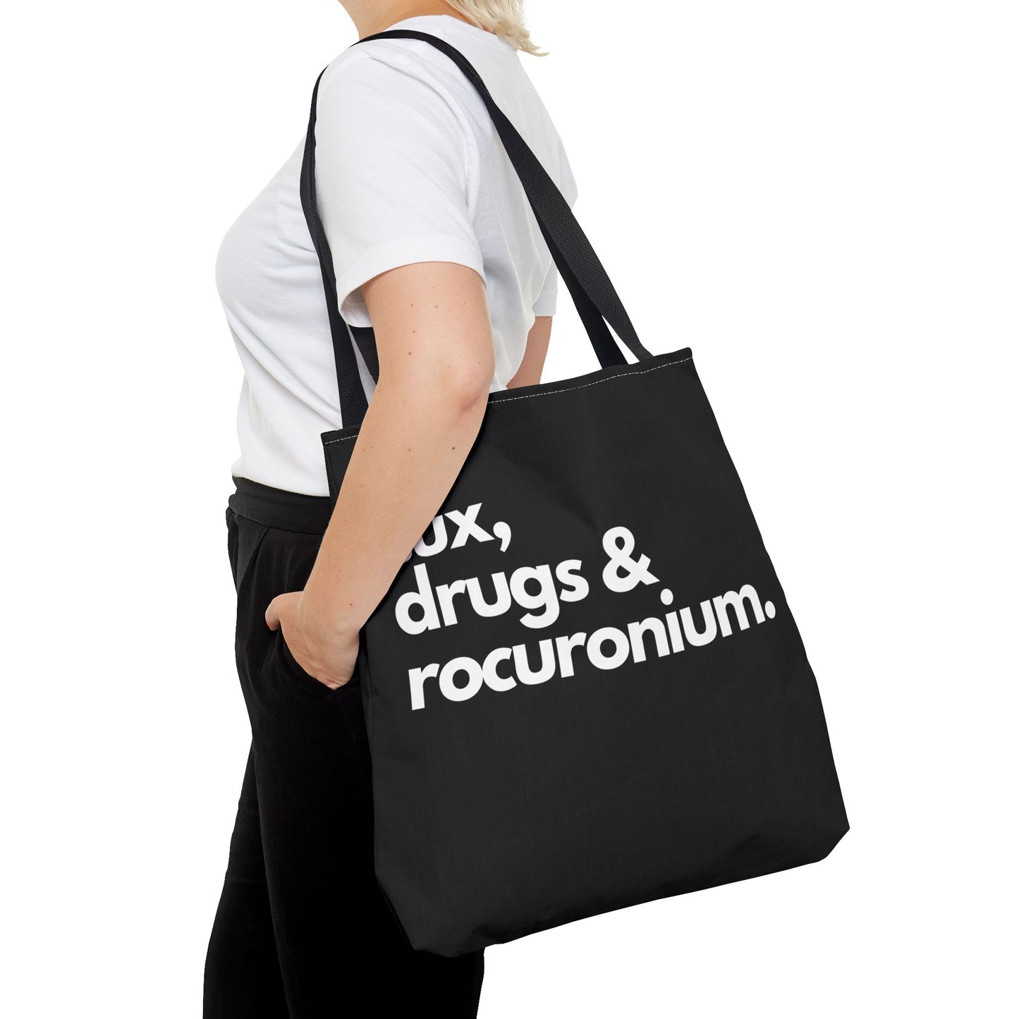 Sux, Drugs & Rocuronium, Tote Trio of sizes, Injecting Humor into Every Size 13 x 13, 16 x 16, 18 x 18