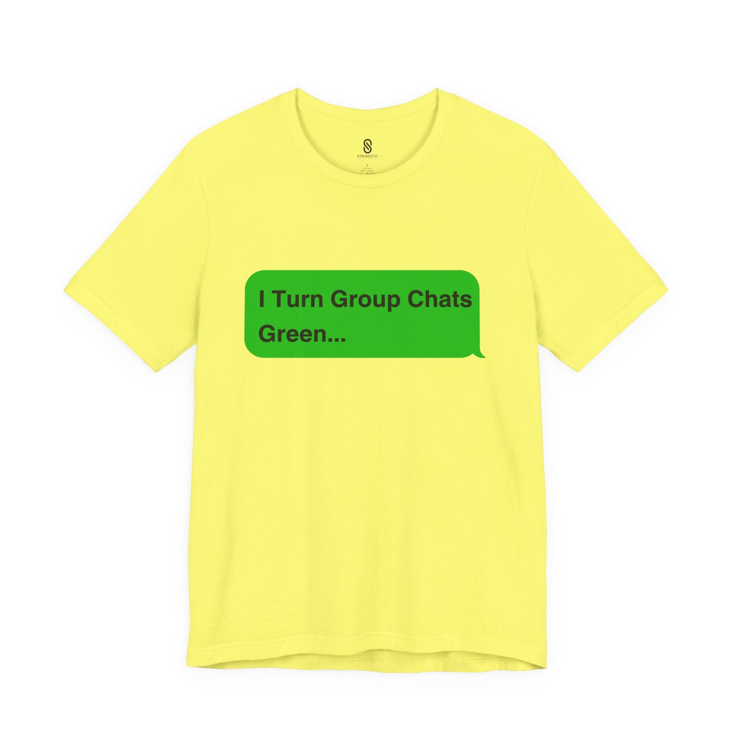 I Turn Group Chats Green: Embrace the Messenger Guru within You!, Unisex Jersey Short Sleeve Tee, Android, Apple, Imessage