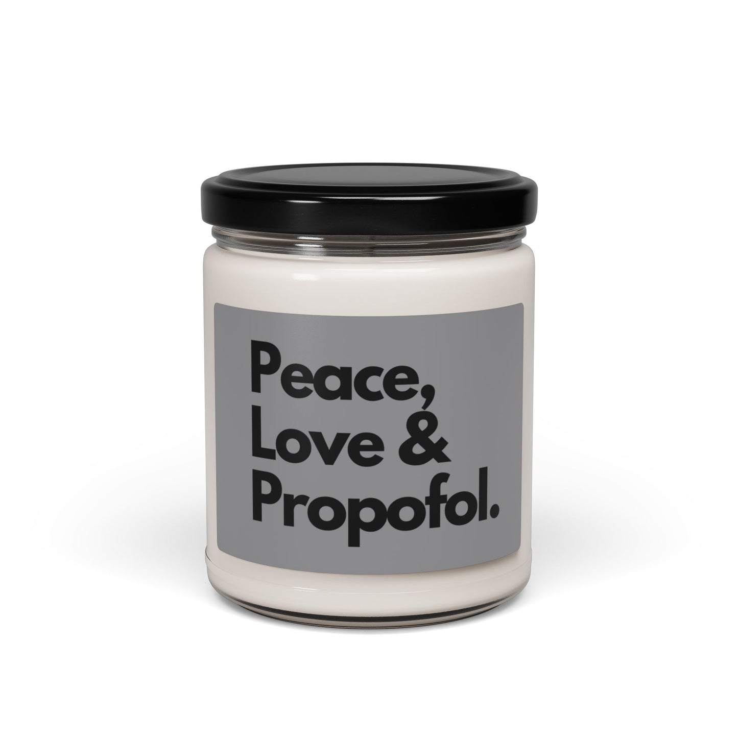 Tranquility and Humor: Peace, Love & Propofol Candle, Scented Soy Candle, 9oz