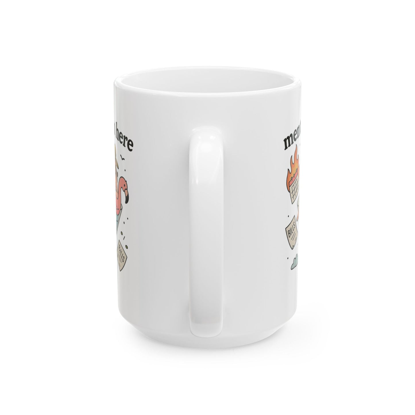 Funny Flamingo Coffee Mug - "Mentally I'm Here" Design, Gift for Relaxation, Cute Drinkware for Stress Relief, Birthday, Summer