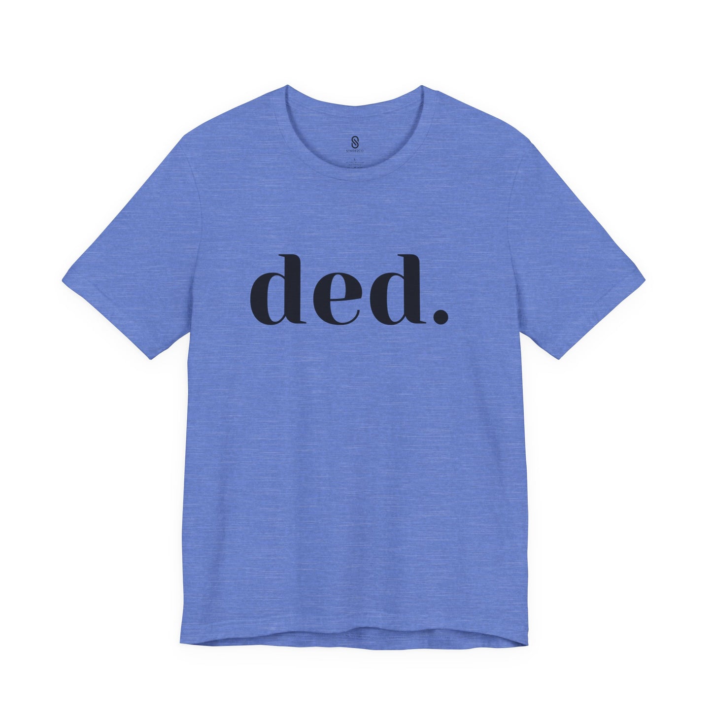 Unleash the Spice: 'Ded.' Soft Tee - Embrace the Savage Gen Z Vibe, Unisex Jersey Short Sleeve Tee