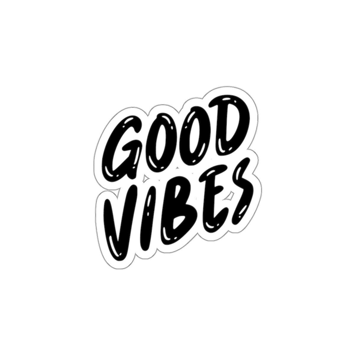 Spreading Good Vibes: Join the Viral Revolution with Good Vibes Sticker, Die-Cut Stickers