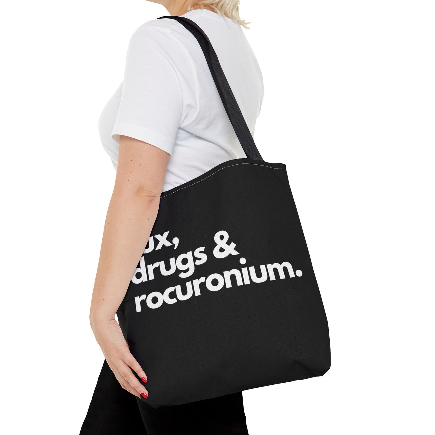 Sux, Drugs & Rocuronium, Tote Trio of sizes, Injecting Humor into Every Size 13 x 13, 16 x 16, 18 x 18