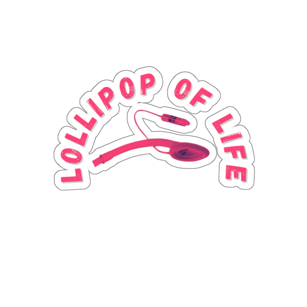 LMA-gine This: Lollipop of Life Die Cut Decal - Stick it in and LOL!, Die-Cut Stickers, Laryngeal Mask Airway, Anesthesia, crna, OR