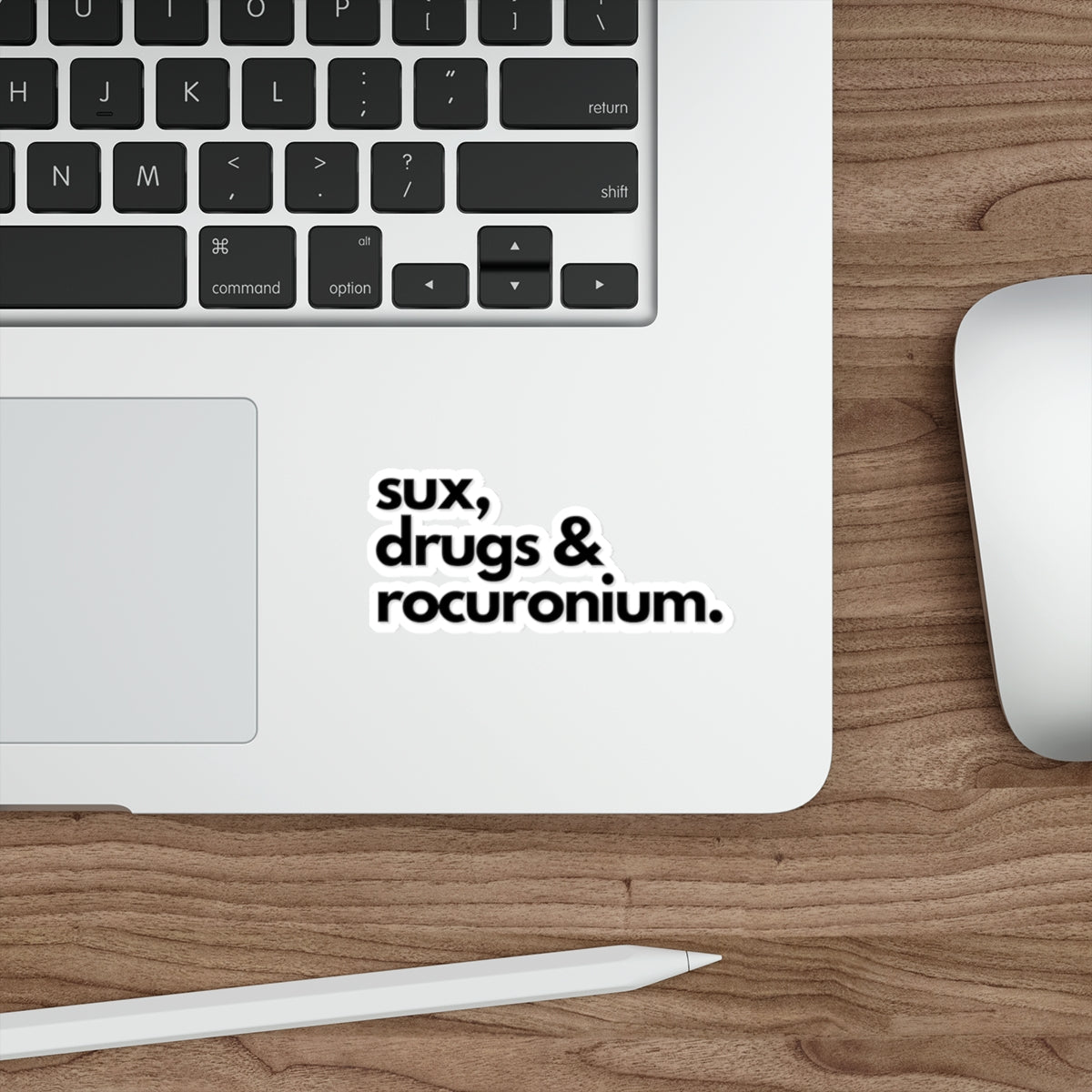 Die-Cut Stickers, Sux Drugs & Rocuronium