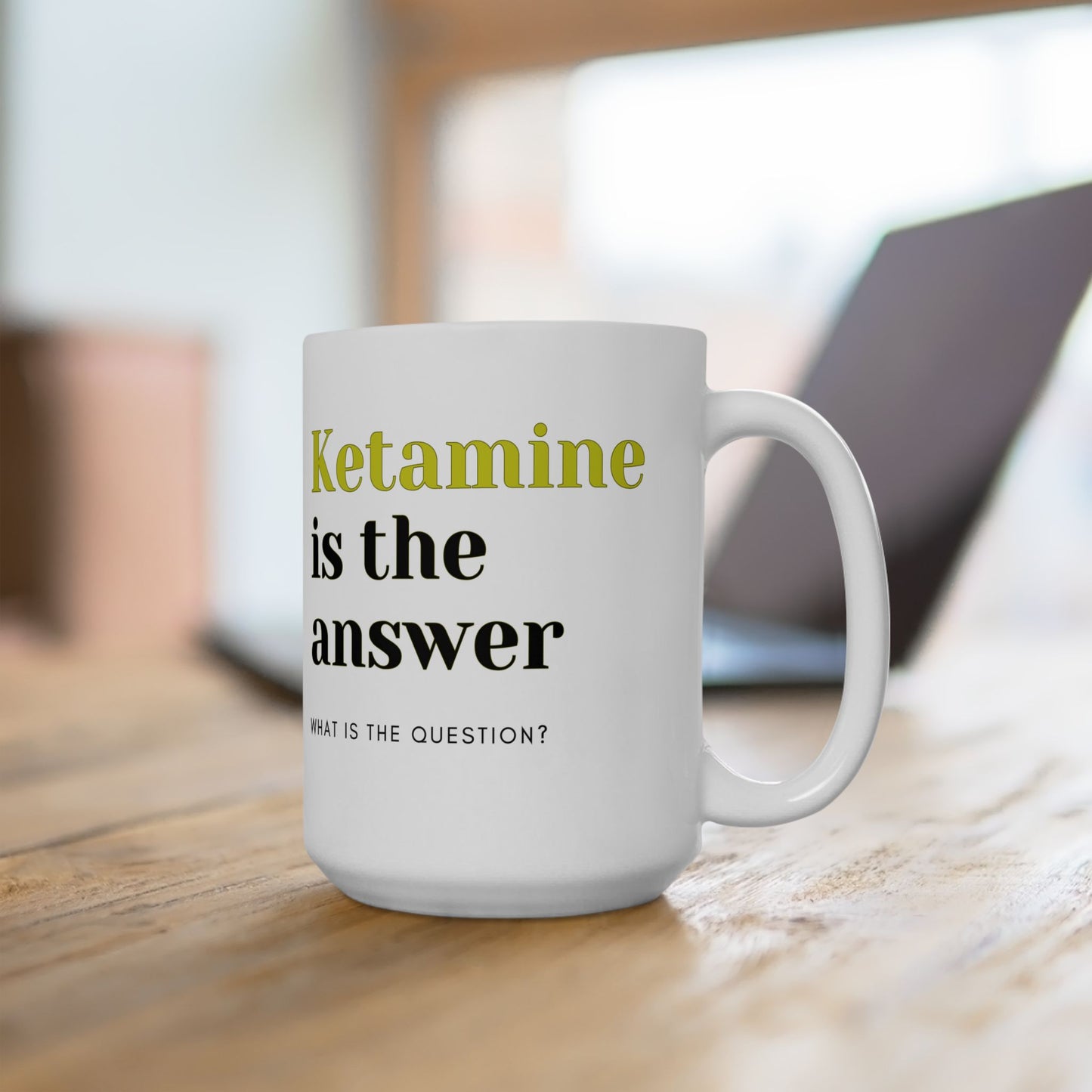 Laughing on Cloud Nine, Ketamine is the Answer 15oz Mug, Elevate Your Humor, Elevate Your Sip, Elevate Your Life, Ceramic, CRNA, Psychiatry