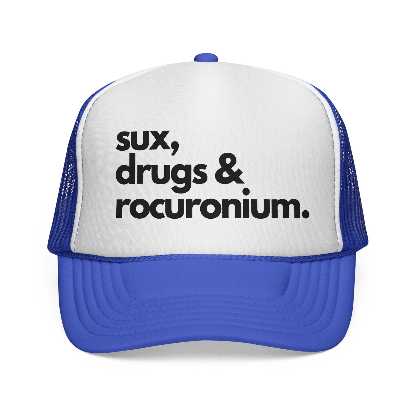 Sux, Drugs & Rocuronium Trucker Hat, Funny Healthcare Headgear in Multiple Colors, Trucker Caps