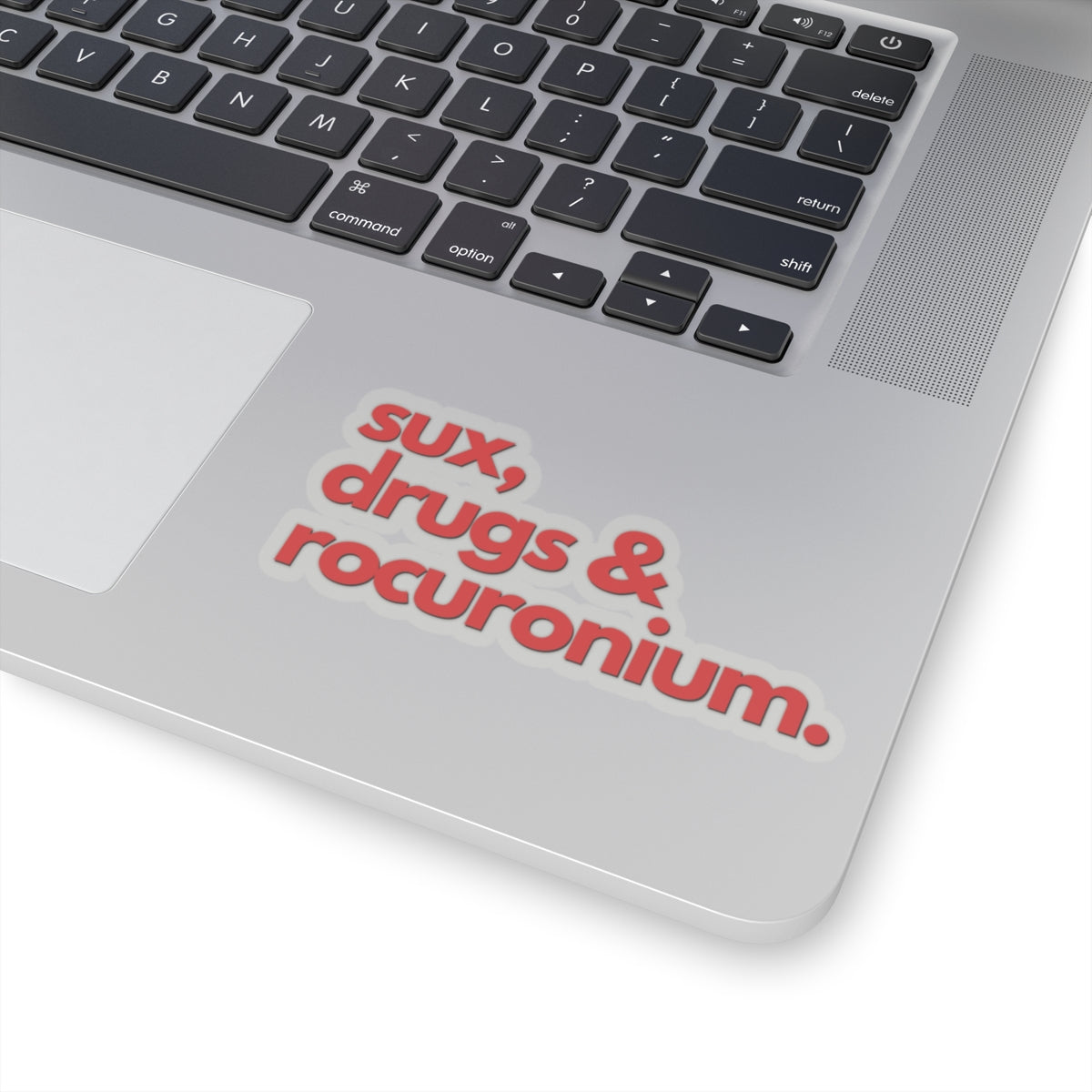 Sux, Drugs & Rocuronium: Heme Red Airway Mastery Sticker, Kiss-Cut Stickers