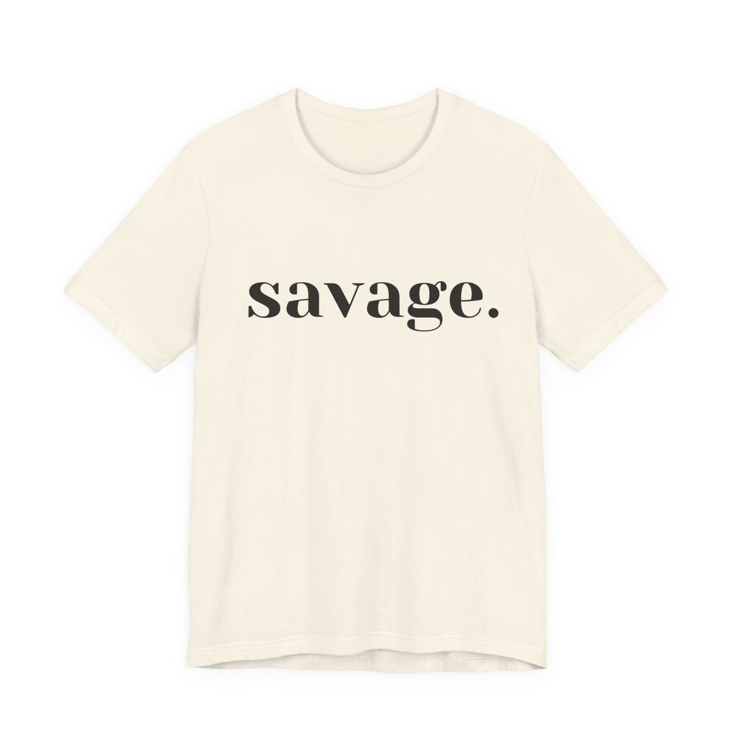 Embrace Your Inner Warrior: Unleash the Beast with Our "Savage" Tee!, Unisex Jersey Short Sleeve Tee