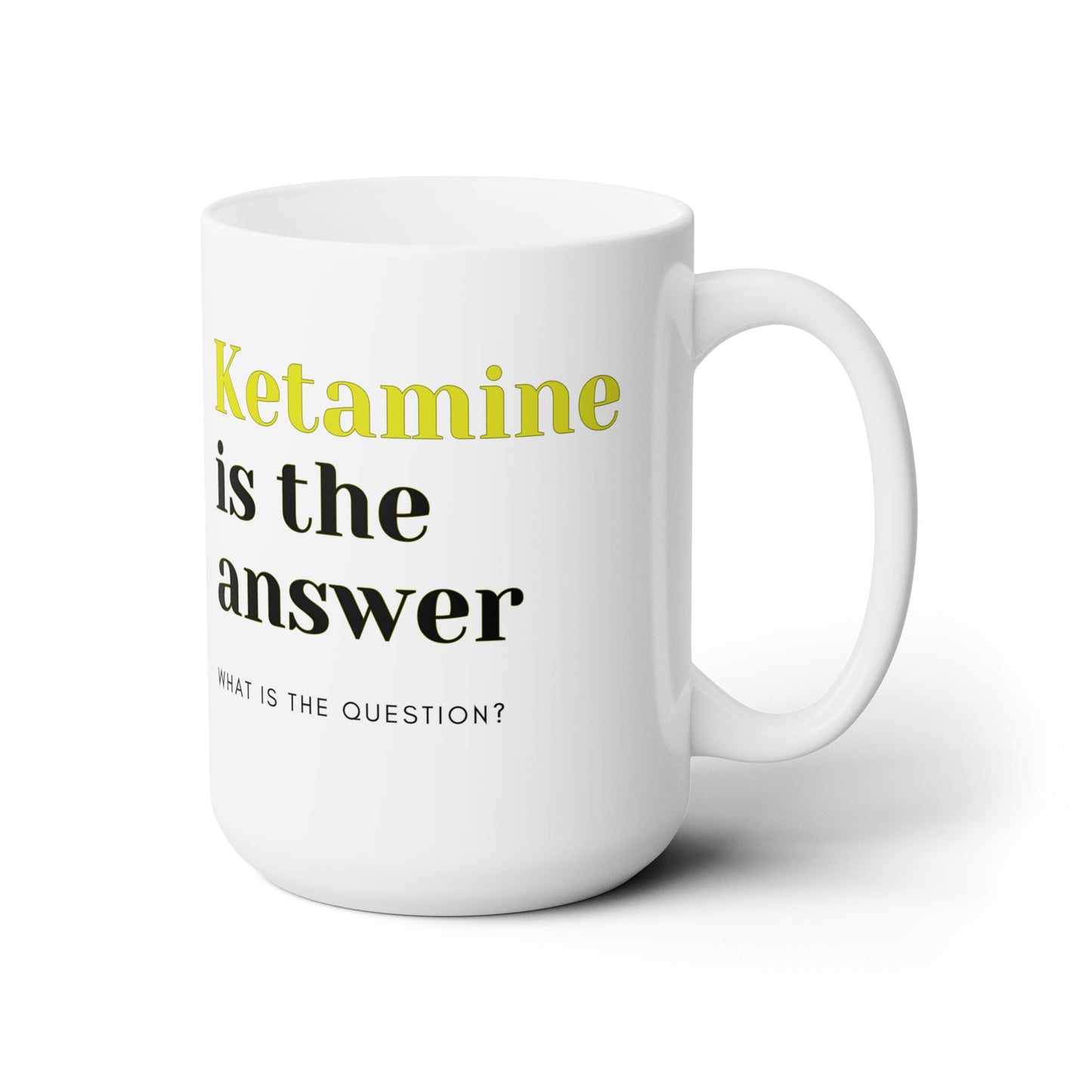 Laughing on Cloud Nine, Ketamine is the Answer 15oz Mug, Elevate Your Humor, Elevate Your Sip, Elevate Your Life, Ceramic, CRNA, Psychiatry
