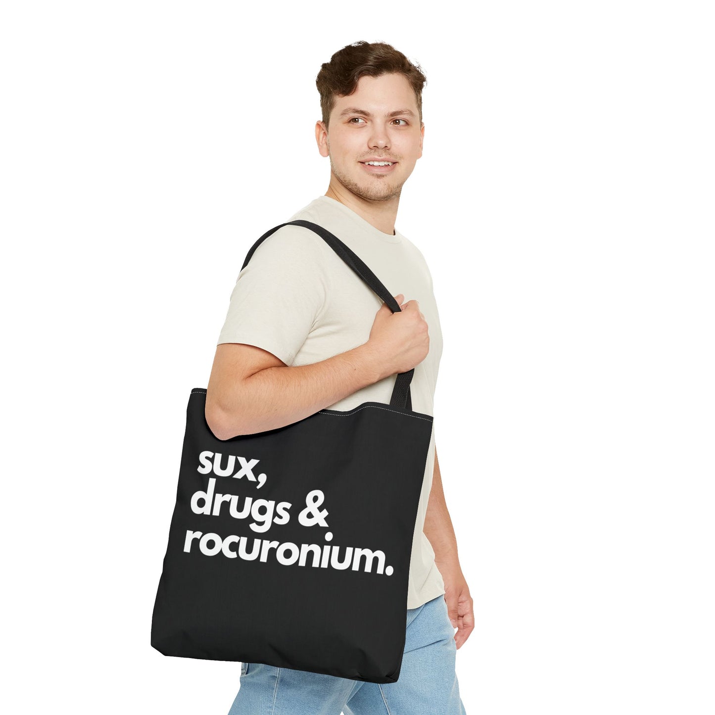 Sux, Drugs & Rocuronium, Tote Trio of sizes, Injecting Humor into Every Size 13 x 13, 16 x 16, 18 x 18