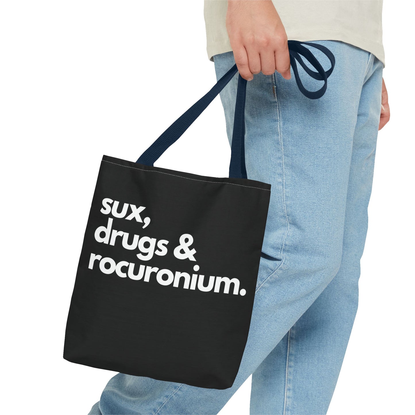 Sux, Drugs & Rocuronium, Tote Trio of sizes, Injecting Humor into Every Size 13 x 13, 16 x 16, 18 x 18
