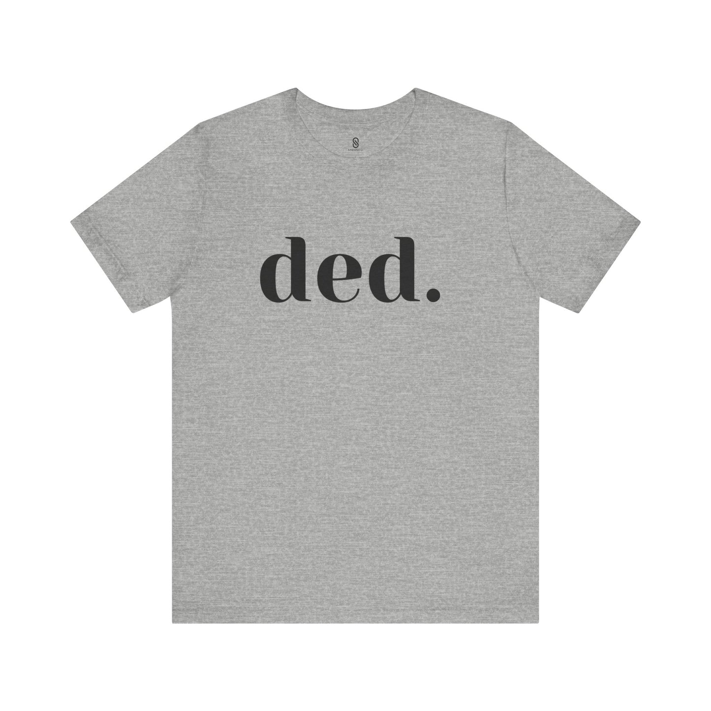 Unleash the Spice: 'Ded.' Soft Tee - Embrace the Savage Gen Z Vibe, Unisex Jersey Short Sleeve Tee
