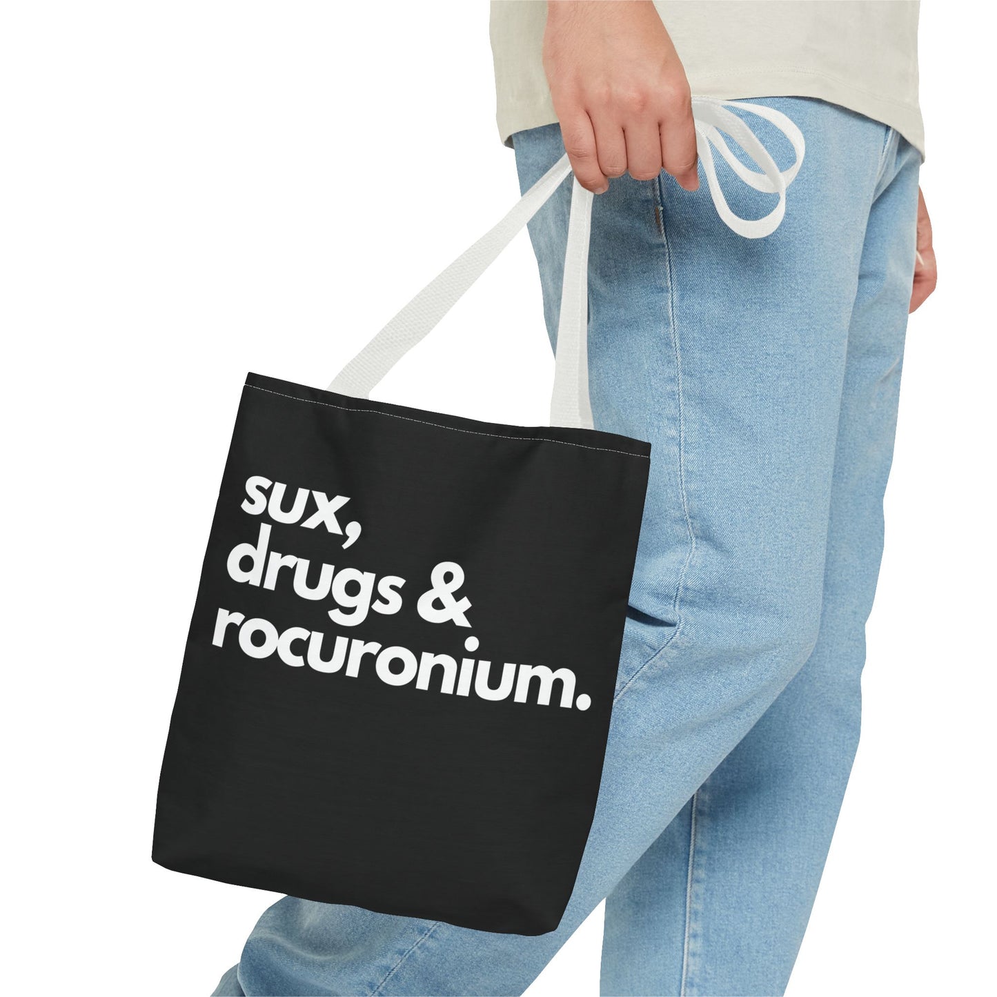 Sux, Drugs & Rocuronium, Tote Trio of sizes, Injecting Humor into Every Size 13 x 13, 16 x 16, 18 x 18