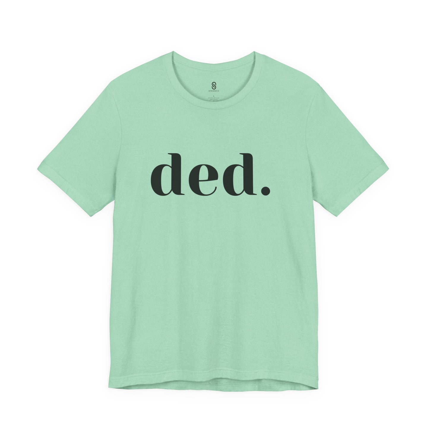 Unleash the Spice: 'Ded.' Soft Tee - Embrace the Savage Gen Z Vibe, Unisex Jersey Short Sleeve Tee