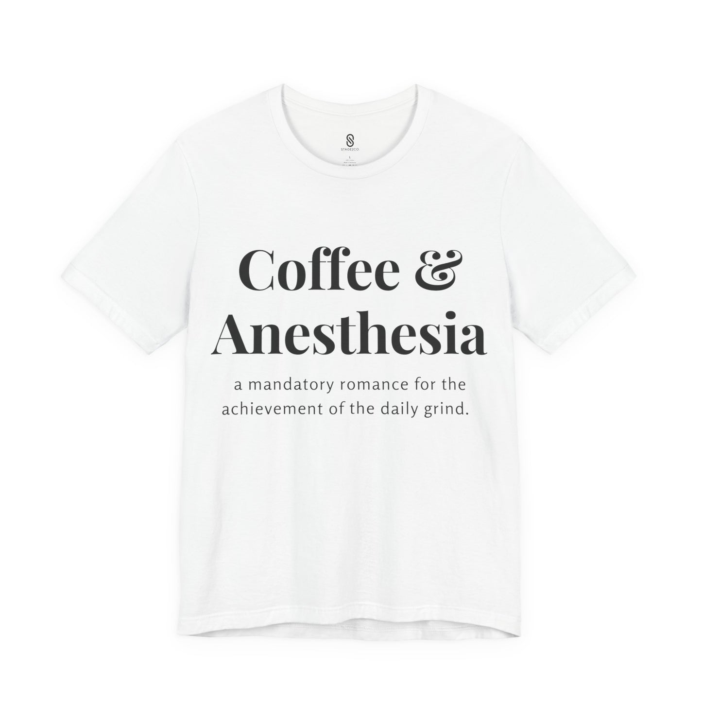 Anesthesia Coffee, CRNA Coffee, SRNA Coffee, Anesthesiologist Coffee, Necessary Romance, Unisex Jersey Short Sleeve Tee
