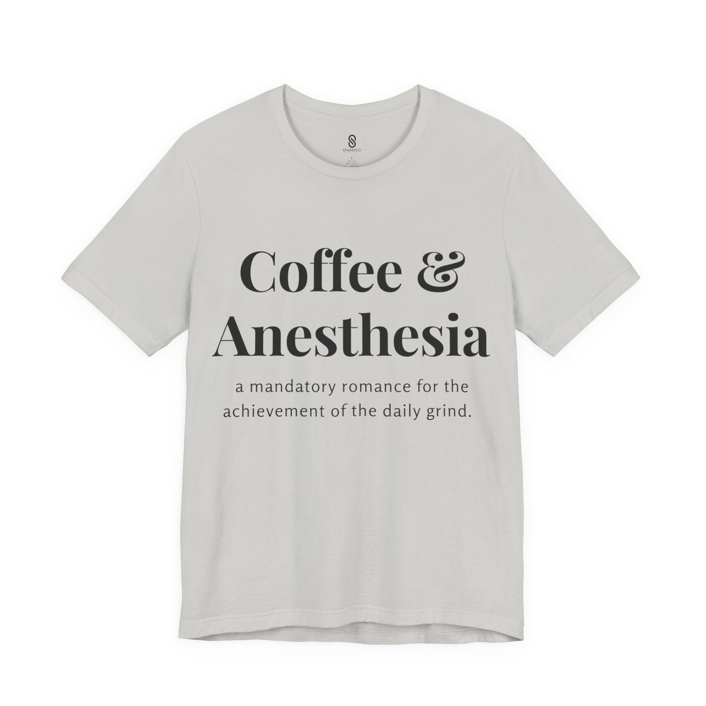 Anesthesia Coffee, CRNA Coffee, SRNA Coffee, Anesthesiologist Coffee, Necessary Romance, Unisex Jersey Short Sleeve Tee