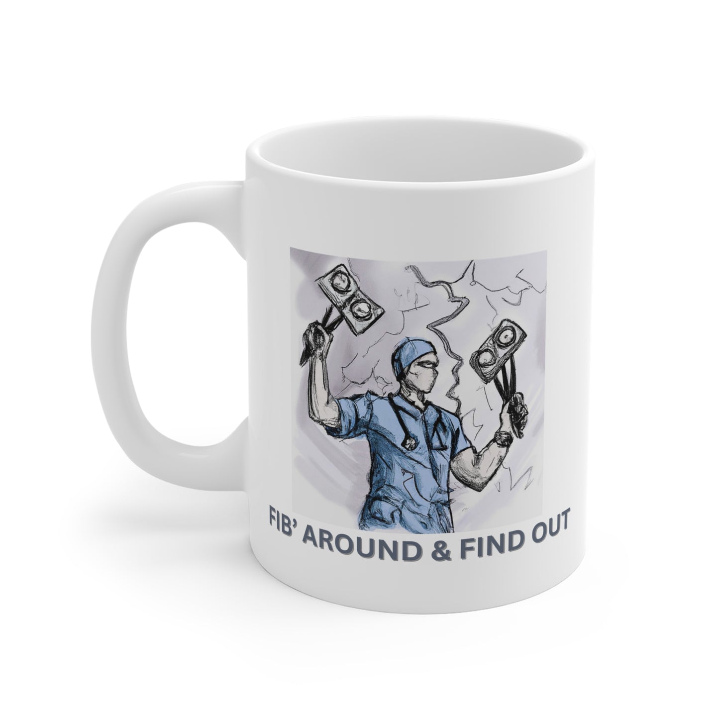 Zap into Laughter with the Fib' Around and Find Out Mug!, Ceramic Mugs (11oz\15oz\20oz), Anesthesia, ICU, ER