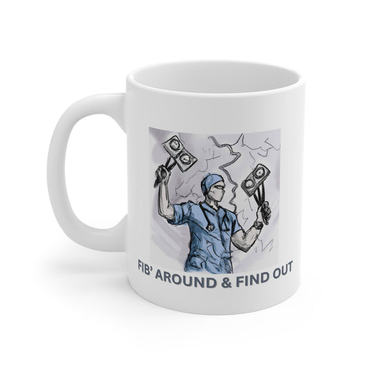 Zap into Laughter with the Fib' Around and Find Out Mug!, Ceramic Mugs (11oz\15oz\20oz), Anesthesia, ICU, ER