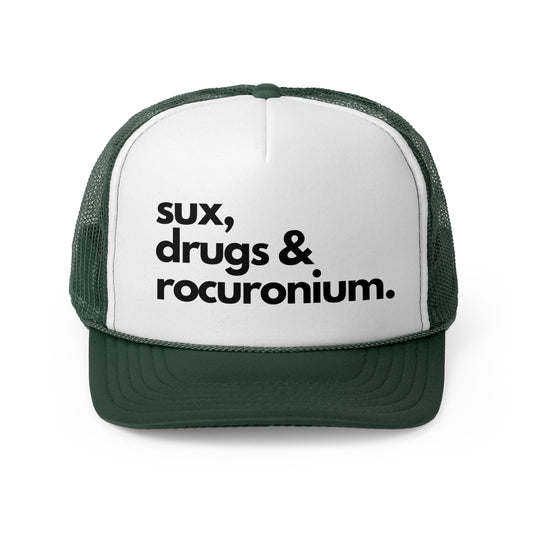 Sux, Drugs & Rocuronium Trucker Hat, Funny Healthcare Headgear in Multiple Colors, Trucker Caps