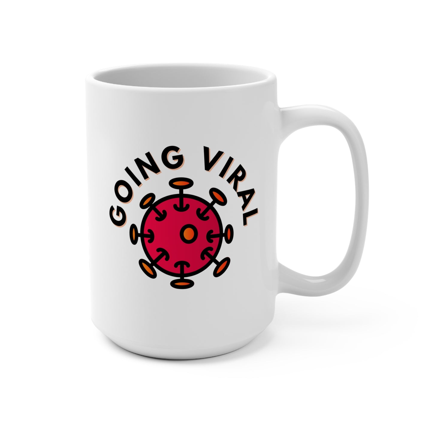 Spread Laughter, Not Germs, Going Viral White Mug 15oz, Virus Eff Covid