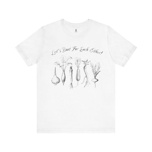 Enchanting "Let's Root For Each Other" Shirt | Whimsical Vertical Roots | Artistic Unity Tee | Positive Message, Unisex Short Sleeve Tee