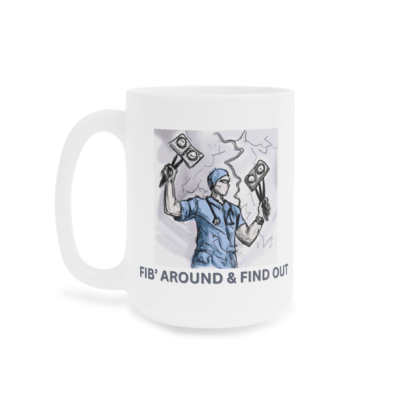 Zap into Laughter with the Fib' Around and Find Out Mug!, Ceramic Mugs (11oz\15oz\20oz), Anesthesia, ICU, ER