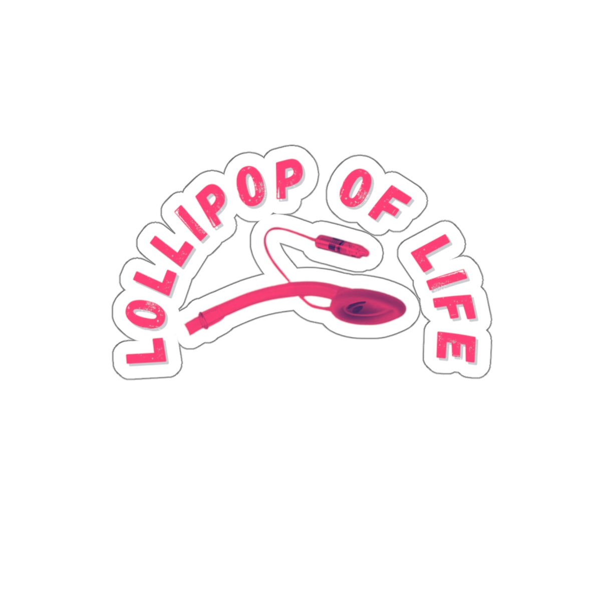 LMA-gine This: Lollipop of Life Die Cut Decal - Stick it in and LOL!, Die-Cut Stickers, Laryngeal Mask Airway, Anesthesia, crna, OR