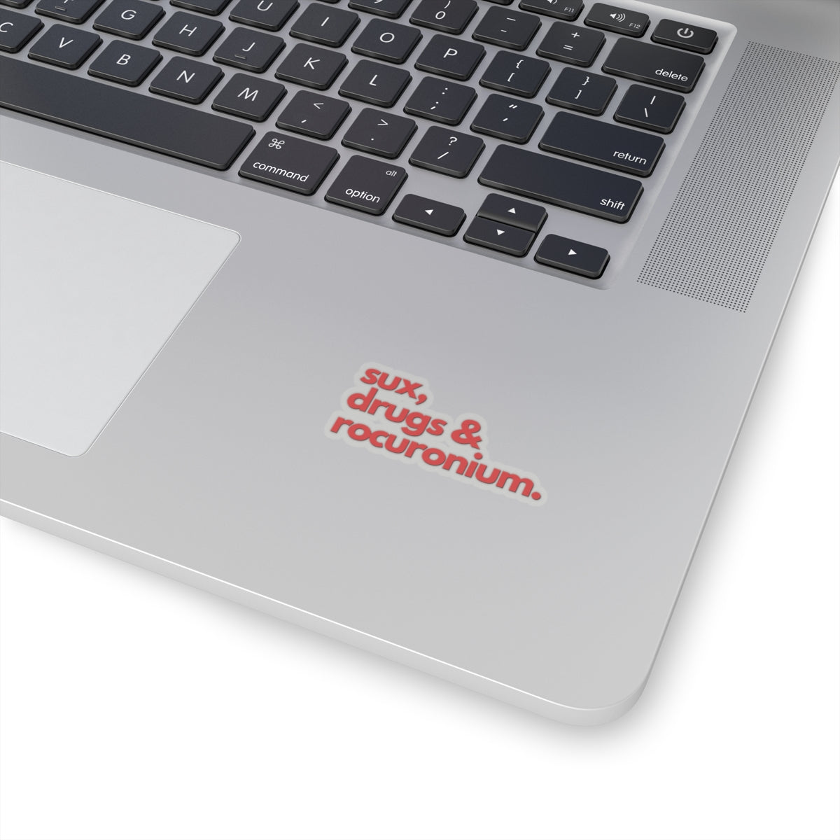 Sux, Drugs & Rocuronium: Heme Red Airway Mastery Sticker, Kiss-Cut Stickers