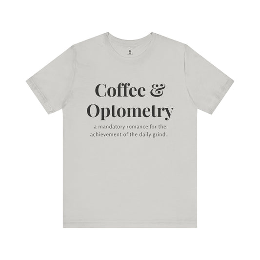 Coffee and Optometry, Eye Doctor Coffee, Optometrist Coffee, Unisex Jersey Short Sleeve Tee