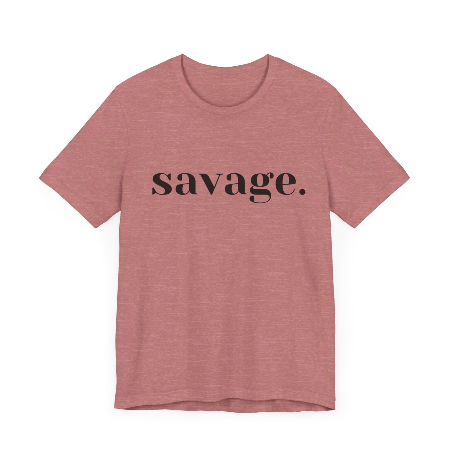 Embrace Your Inner Warrior: Unleash the Beast with Our "Savage" Tee!, Unisex Jersey Short Sleeve Tee