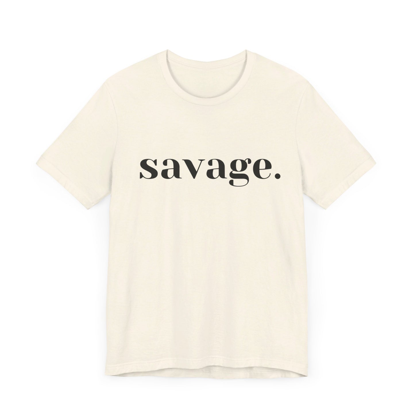 Embrace Your Inner Warrior: Unleash the Beast with Our "Savage" Tee!, Unisex Jersey Short Sleeve Tee