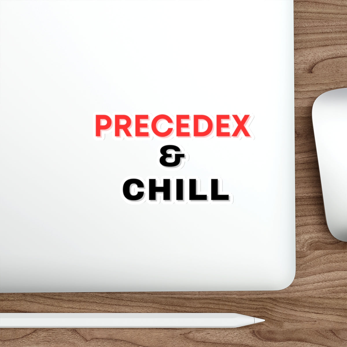 Precedex and Chill Sticker, ICU, Anesthesia Humor, Perfect for Medical Pros! Die-Cut Stickers, Fun Nurse Sticker