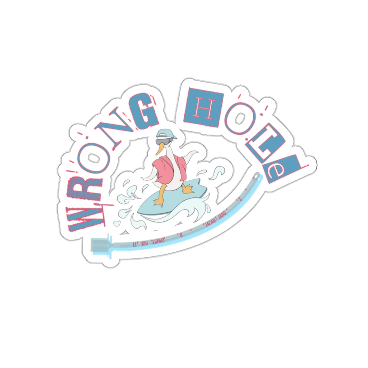 Wrong Hole, Tube The Goose, Kiss-Cut Sticker, Failed Intubation, Difficult Airway, Anesthesia's Turn, ER Resident, Anesthesiologist, CRNA