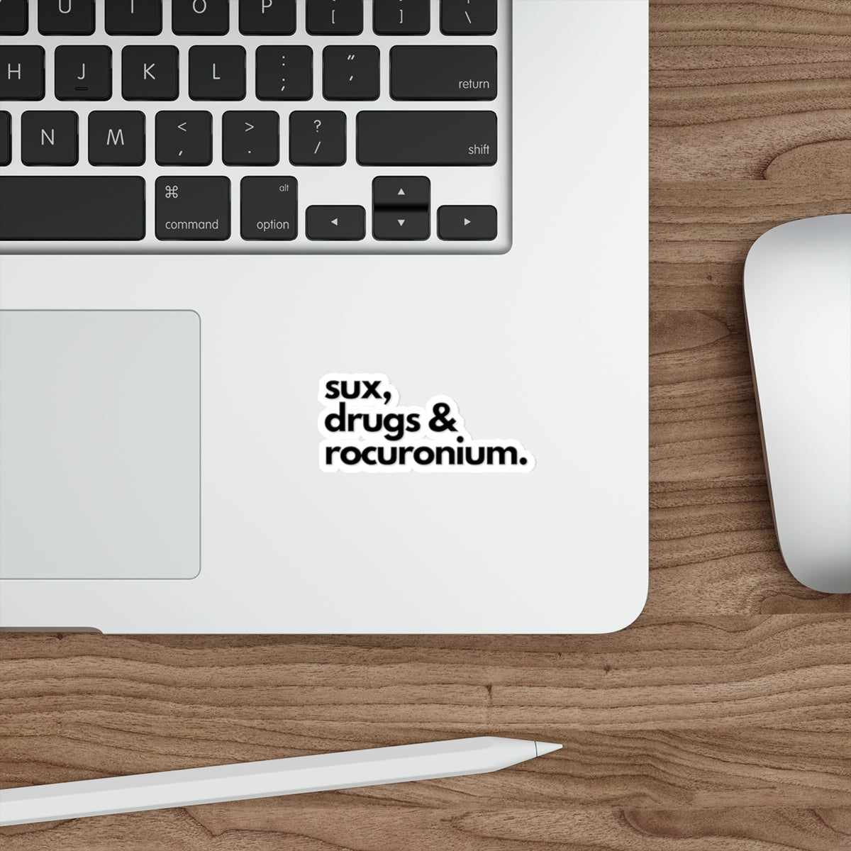 Die-Cut Stickers, Sux Drugs & Rocuronium