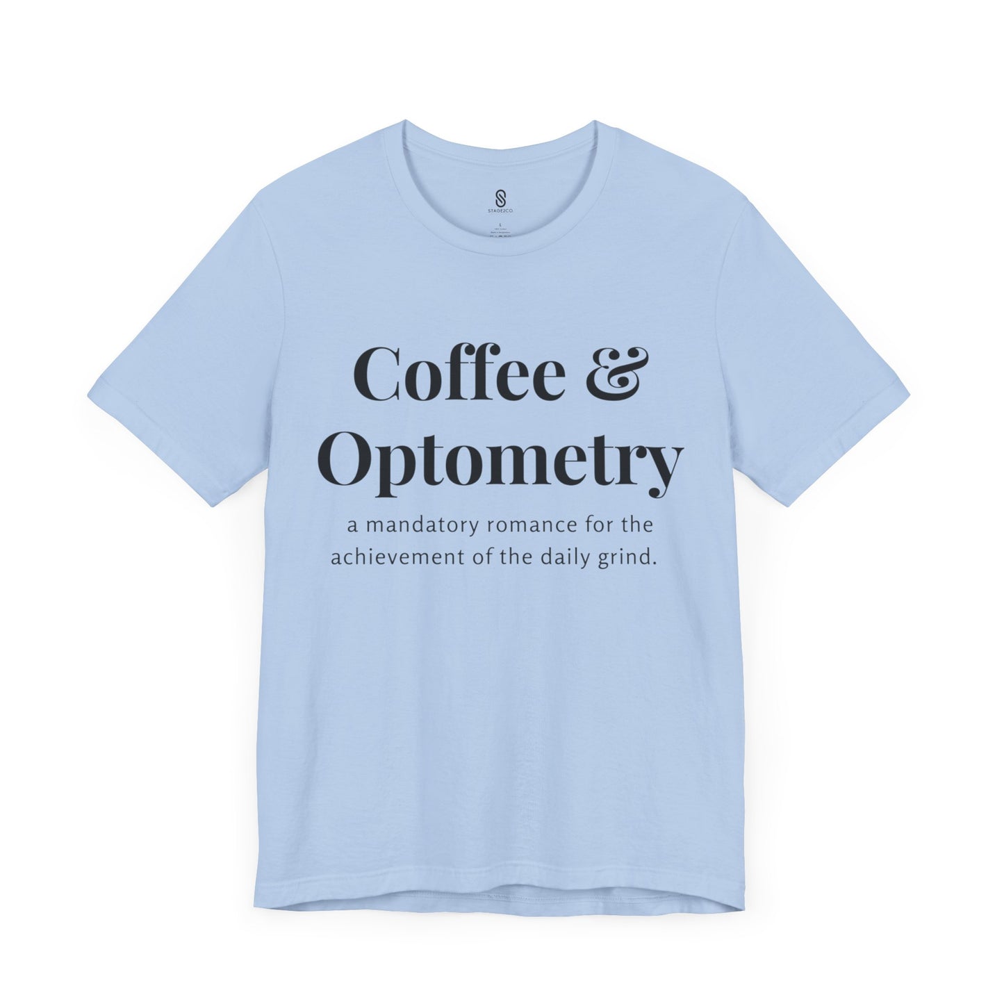 Coffee and Optometry, Eye Doctor Coffee, Optometrist Coffee, Unisex Jersey Short Sleeve Tee