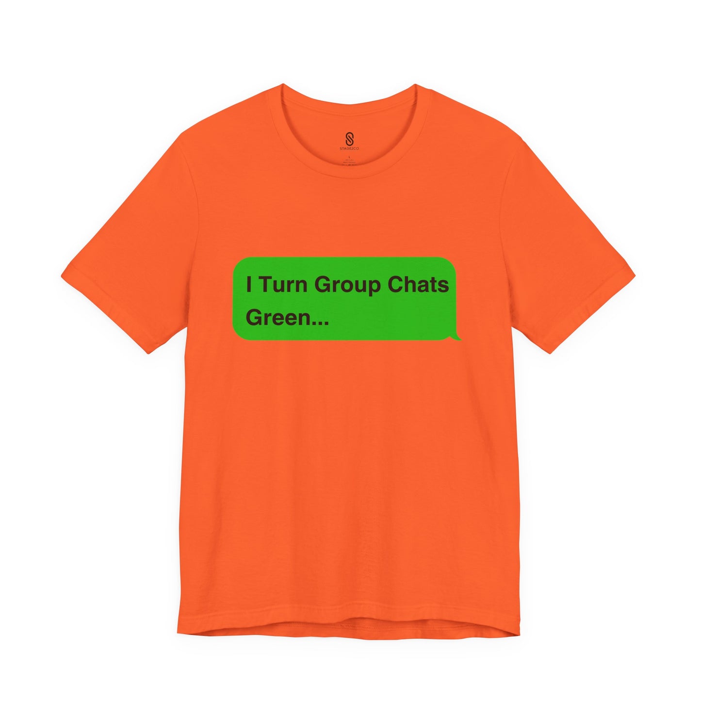 I Turn Group Chats Green: Embrace the Messenger Guru within You!, Unisex Jersey Short Sleeve Tee, Android, Apple, Imessage