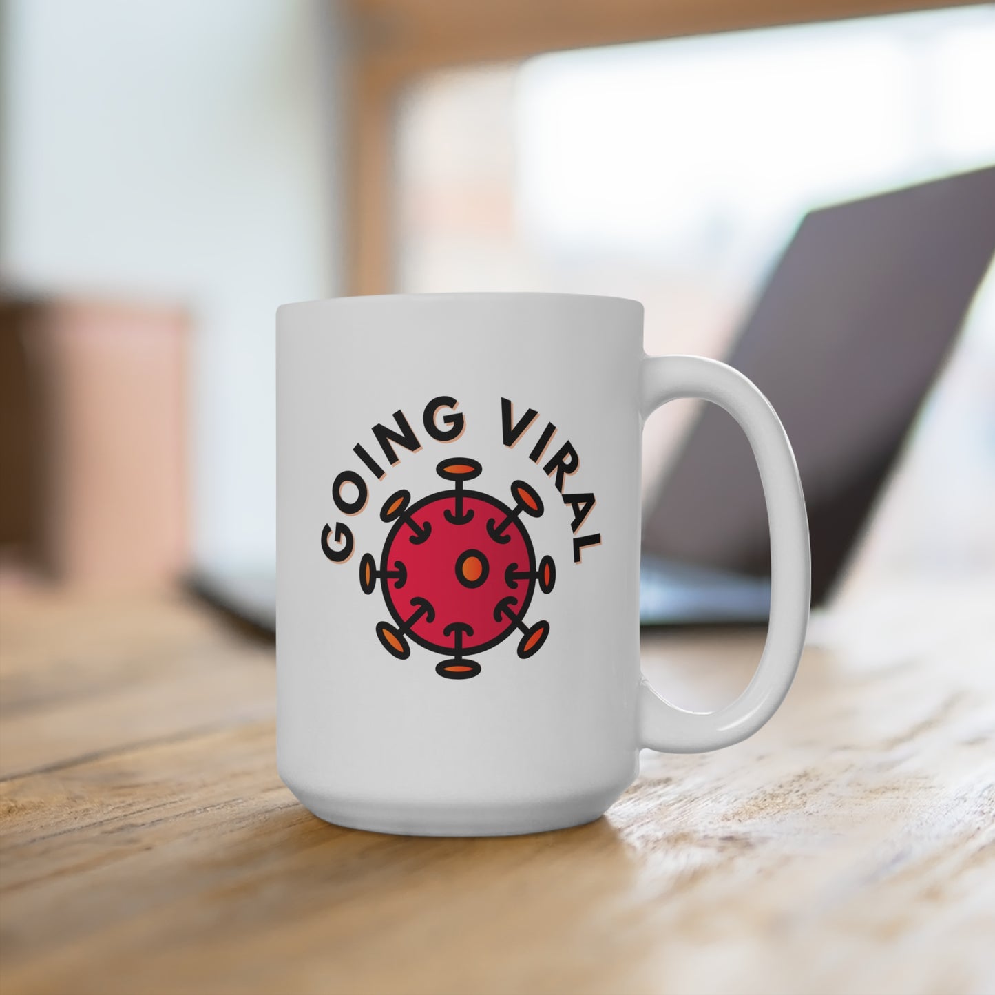 Spread Laughter, Not Germs, Going Viral White Mug 15oz, Virus Eff Covid