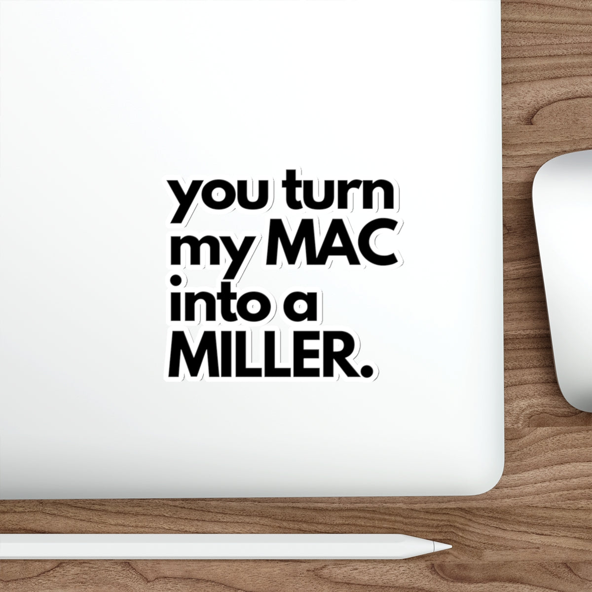 Laryngoscope Seduction: You Turn My MAC into a Miller Sticker | Embrace the Allure of Airway Mastery, Die-Cut Stickers