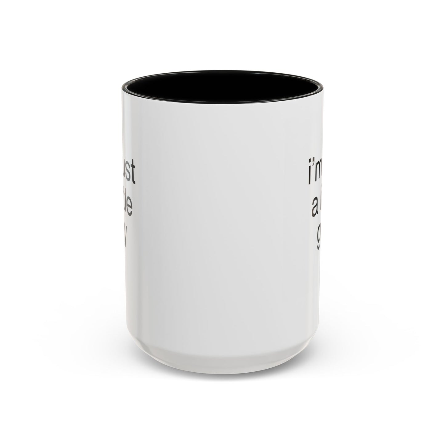 I'm just a little guy, Cute Coffee Mug, Perfect Gift for Friends, Office Humor, Funny Mug, Funny Sister Gift, Tea Lover's Cup