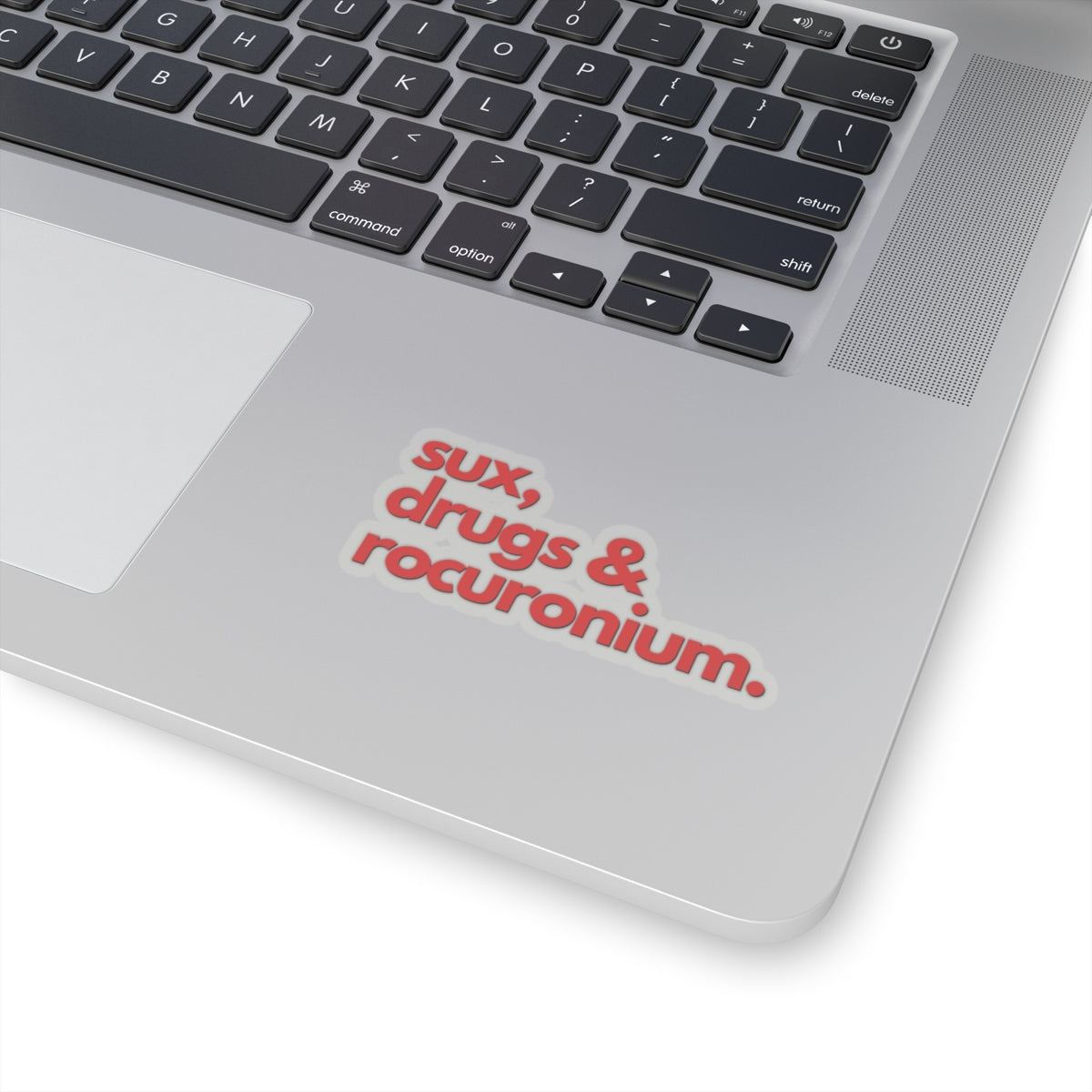Sux, Drugs & Rocuronium: Heme Red Airway Mastery Sticker, Kiss-Cut Stickers