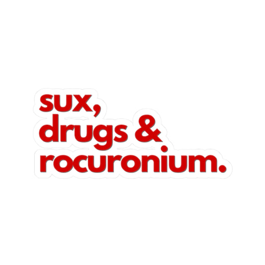 Sux, Drugs & Rocuronium: Heme Red Airway Mastery Sticker, Kiss-Cut Stickers