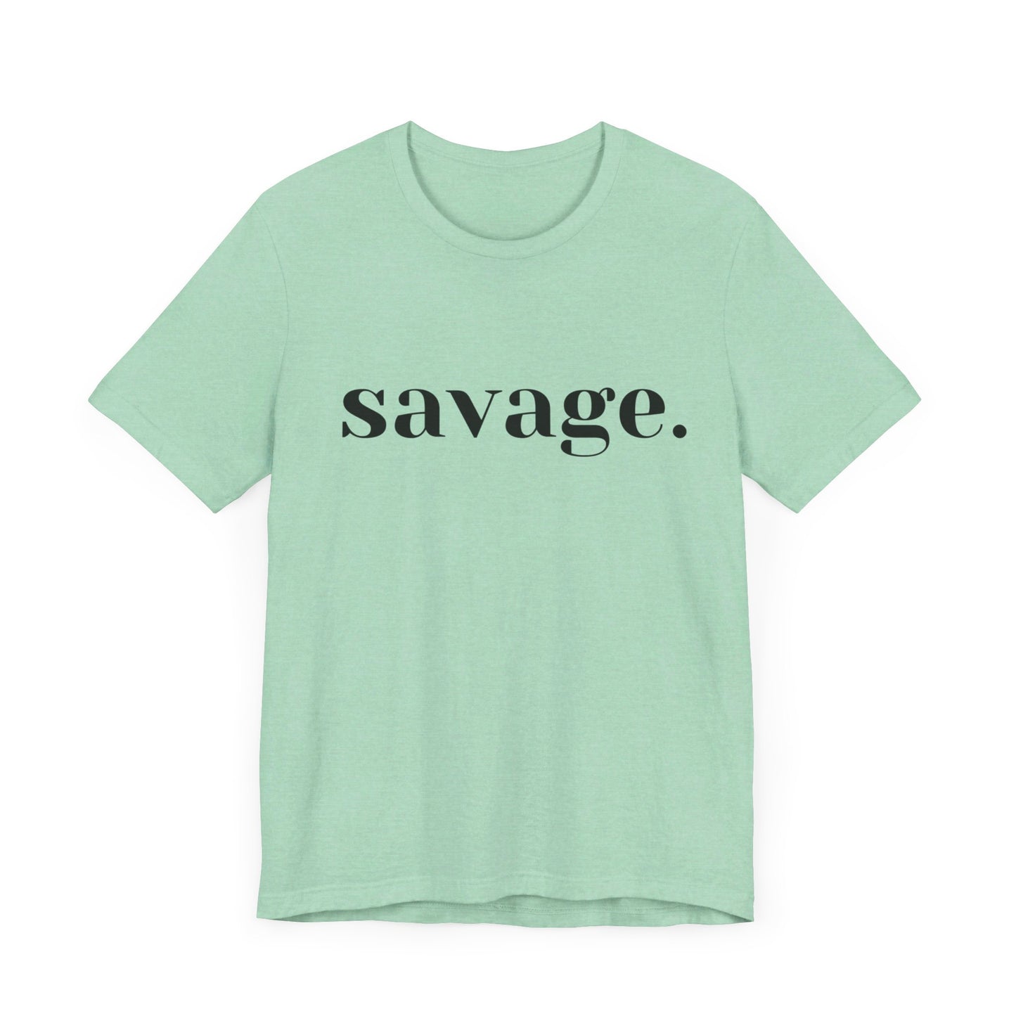 Embrace Your Inner Warrior: Unleash the Beast with Our "Savage" Tee!, Unisex Jersey Short Sleeve Tee