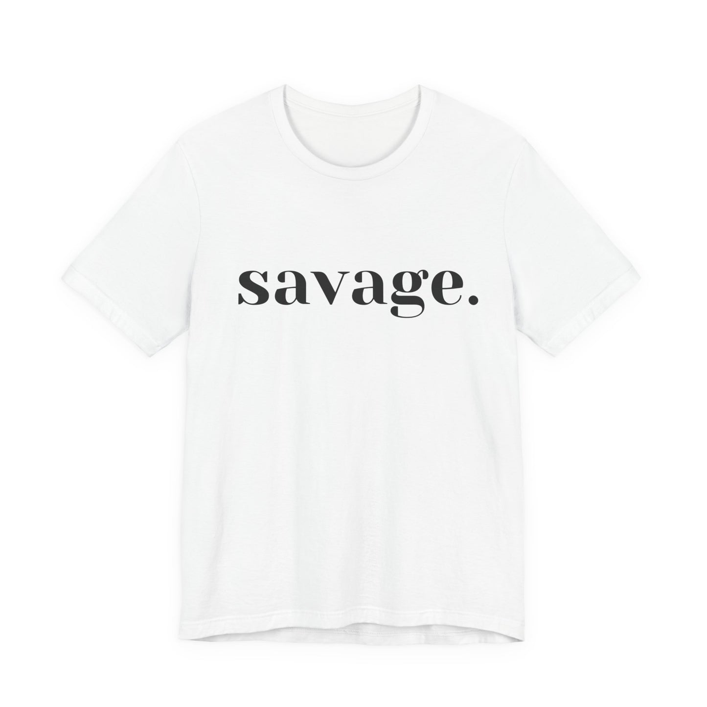 Embrace Your Inner Warrior: Unleash the Beast with Our "Savage" Tee!, Unisex Jersey Short Sleeve Tee